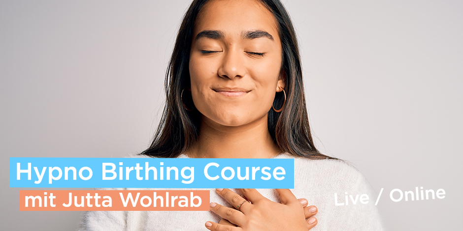 Hypno Birthing for a Calm Birth – Module 4 (online)