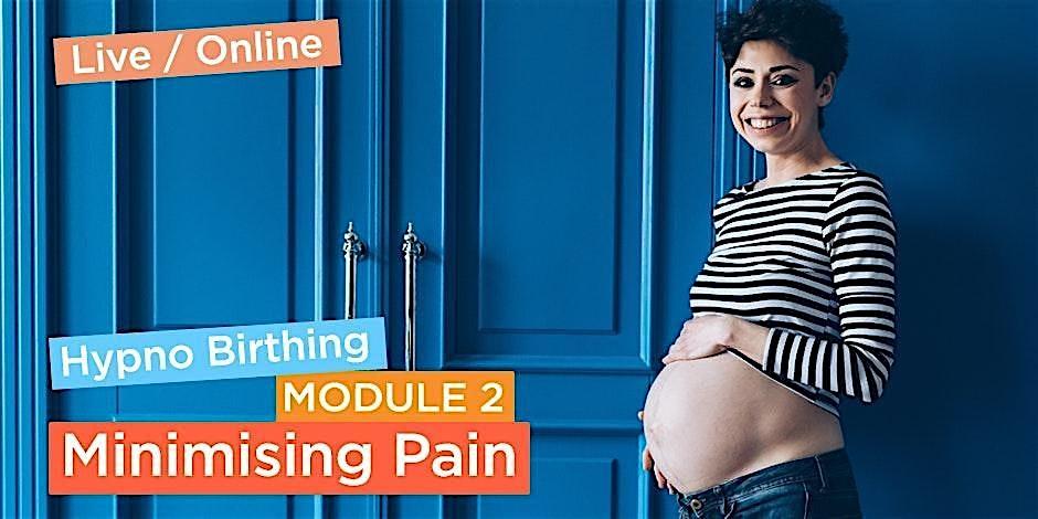 Happy Hypno Birthing 2: Schmerzen verstehen & minimieren (online)