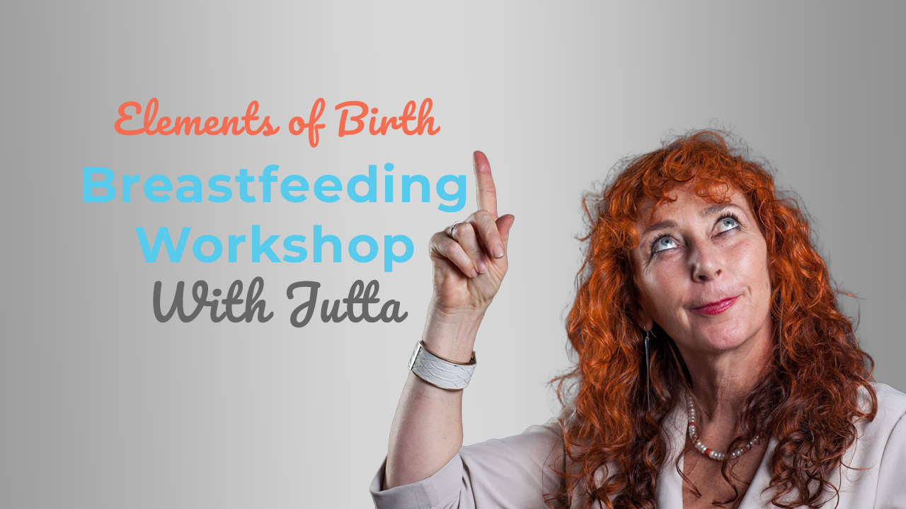 Jutta's Breastfeeding Workshop Online Course